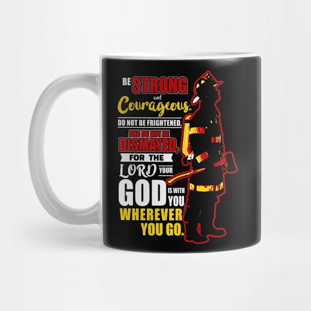 Christian Firefighter TShirt  Strong and Courageous by PayneShop